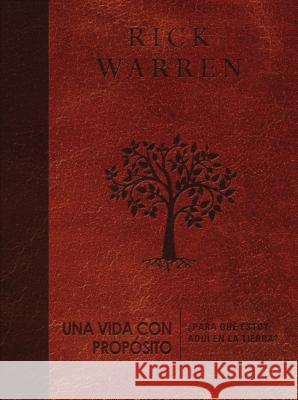 Una Vida Con Propósito: ¿Para Qué Estoy Aquí En La Tierra? Warren, Rick 9780829767872 Vida Publishers