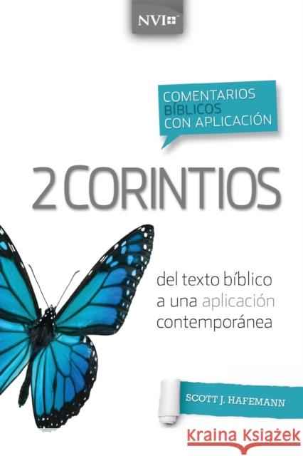 Comentario Bíblico Con Aplicación NVI 2 Corintios: del Texto Bíblico a Una Aplicación Contemporánea Hafemann, Scott J. 9780829771268