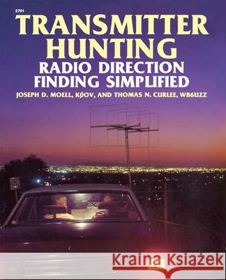 Transmitter Hunting: Radio Direction Finding Simplified Moell, Joseph 9780830627011 Tab Books