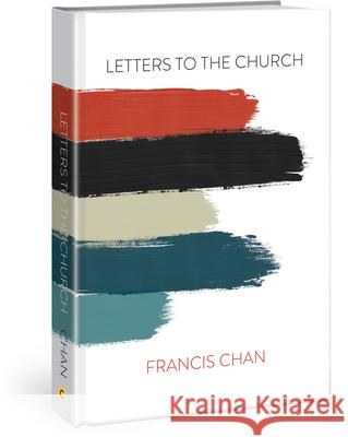 Letters to the Church Francis Chan 9780830775811