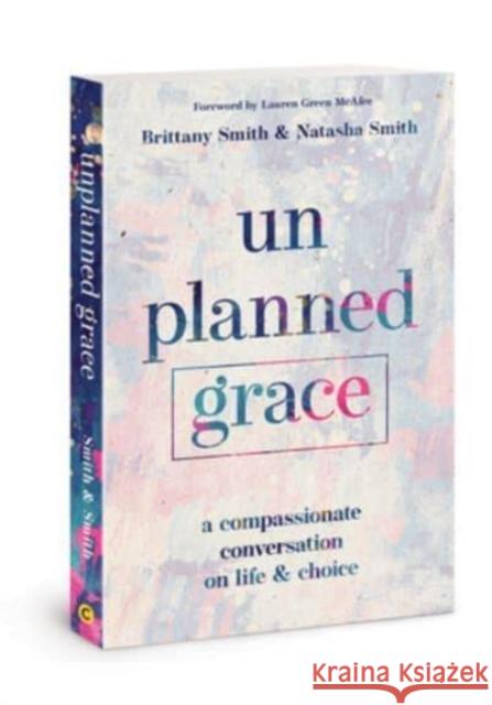 Unplanned Grace Brittany Smith 9780830782116