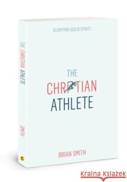 Christian Athlete Brian Smith 9780830783250