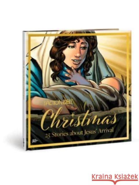 Action Bible Xmas: 25 Stories about Jesus' Arrival Cariello, Sergio 9780830784646