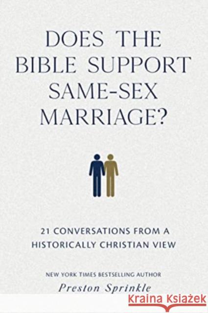 Does the Bible Support Same-Se Dr Preston M Sprinkle 9780830785674 David C Cook Publishing Company