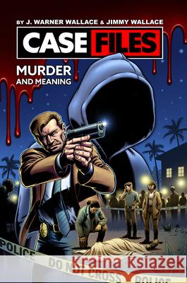 Case Files Vol. I: Murder and Meaning James Wallace 9780830785889