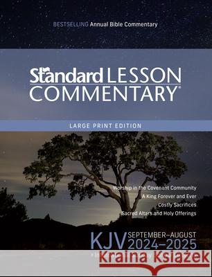 KJV Standard Lesson Commentary(r) Large Print Edition 2024-2025 Standard Publishing 9780830786633 David C Cook