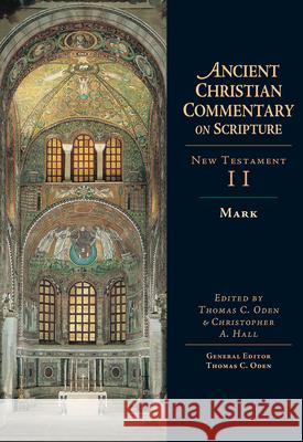 Mark Thomas C. Oden Christopher A. Hall 9780830814183 InterVarsity Press