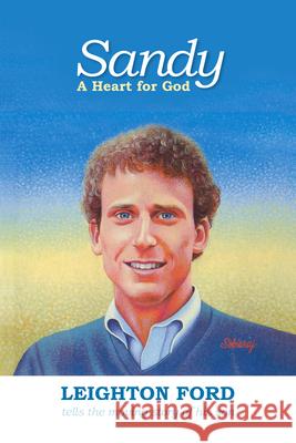 Sandy: A Heart for God Ford, Leighton 9780830817092