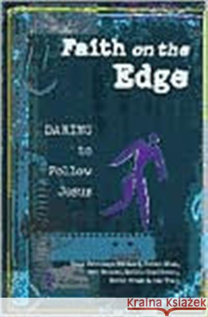 Faith on the Edge: Daring to Follow Jesus Tokunaga, Paul 9780830822126 InterVarsity Press