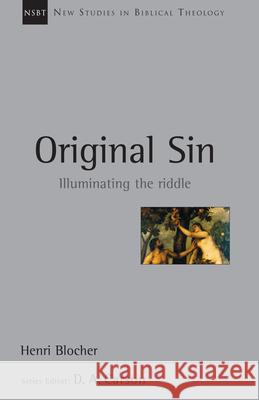 Original Sin: Illuminating the Riddle Blocher, Henri 9780830826056 IVP Academic