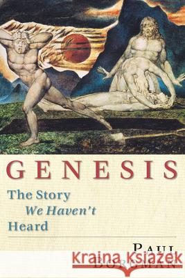 Genesis: The Story We Haven't Heard Paul Carlton Borgman 9780830826551