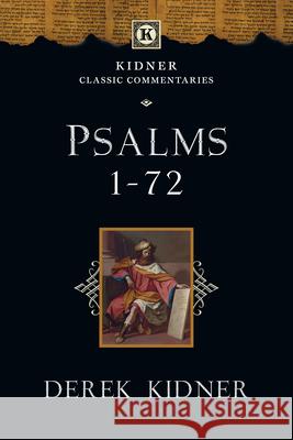Psalms 1-72 Derek Kidner 9780830829378 IVP Academic