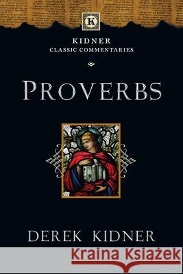 Proverbs Derek Kidner 9780830829392