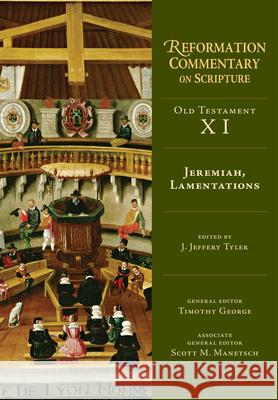 Jeremiah, Lamentations: OT Volume 11 Tyler, J. Jeffery 9780830829613 IVP Academic