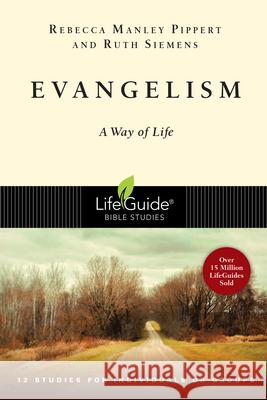 Evangelism: A Way of Life Rebecca Pippert Ruth Siemens 9780830830503