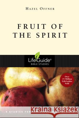 Fruit of the Spirit Hazel Offner 9780830830589