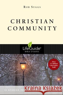 Christian Community Rob Suggs 9780830830718 InterVarsity Press