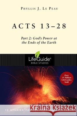 Acts 13-28: Part 2: God's Power at the Ends of the Earth Phyllis J. L 9780830831203 IVP Connect