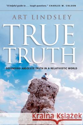 True Truth Art Lindsley Arthur William Lindsley 9780830832354