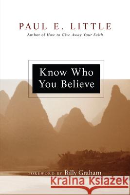 Know Who You Believe Paul E. Little 9780830834242 IVP Books