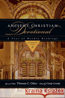 Ancient Christian Devotional: Lectionary Cycle a Crosby, Cindy 9780830834310 IVP Books
