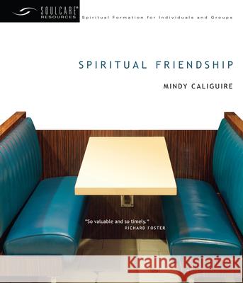 Spiritual Friendship Mindy Caliguire 9780830835102