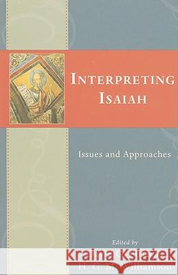 Interpreting Isaiah: Issues and Approaches David Firth H. G. M. Williamson 9780830837038 