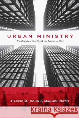 Urban Ministry – The Kingdom, the City the People of God Manuel Ortiz 9780830838707 InterVarsity Press