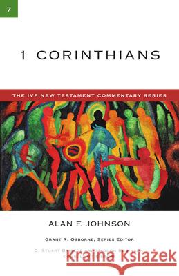 1 Corinthians Alan F. Johnson 9780830840076