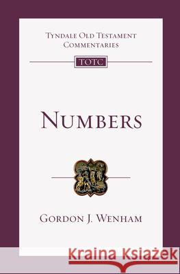 Numbers: An Introduction and Commentary Gordon J. Wenham 9780830842049 IVP Academic