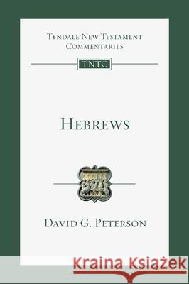 Hebrews: An Introduction and Commentary David G. Peterson Eckhard J. Schnabel Nicholas Perrin 9780830842995