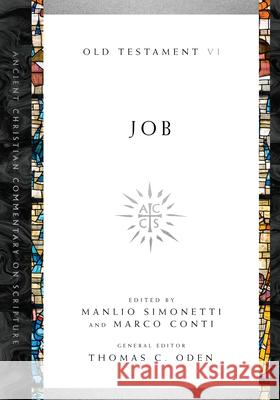 Job Manlio Simonetti, Marco Conti, Thomas C. Oden 9780830843411 IVP Academic