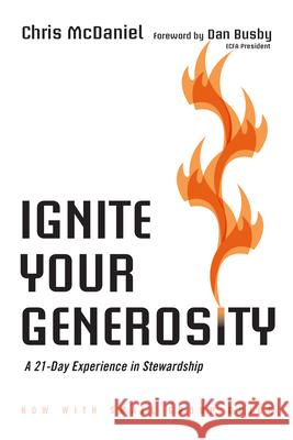 Ignite Your Generosity: A 21-Day Experience in Stewardship McDaniel, Chris 9780830844319 IVP Books