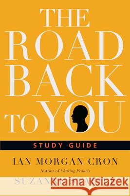 The Road Back to You Study Guide Suzanne Stabile 9780830846207 InterVarsity Press