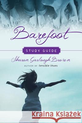 Barefoot Study Guide Sharon Garlough Brown 9780830846542 IVP Books