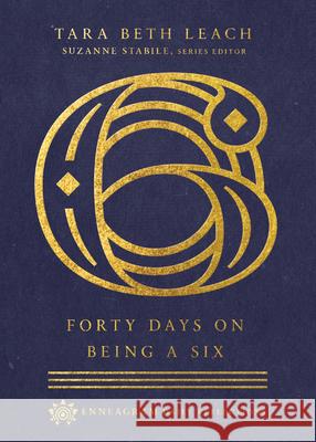 Forty Days on Being a Six Tara Beth Leach Suzanne Stabile 9780830847525