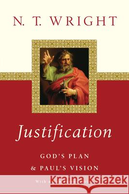Justification: God's Plan Paul's Vision Wright, N. T. 9780830851393 IVP Academic