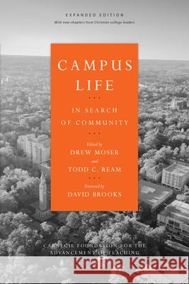 Campus Life: In Search of Community Moser, Drew 9780830852598