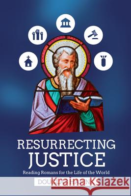 Resurrecting Justice: Reading Romans for the Life of the World Harink, Douglas 9780830852765