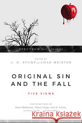 Original Sin and the Fall: Five Views Stump, J. B. 9780830852871 IVP Academic