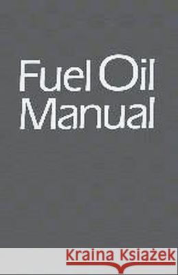 Fuel Oil Manual Schmidt, Paul 9780831111663