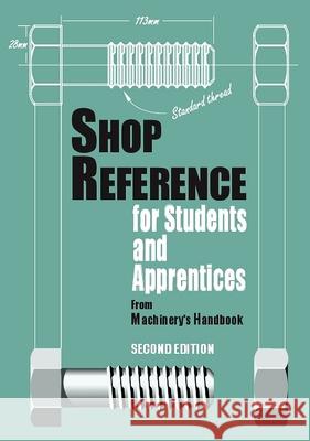 Shop Reference for Students & Apprentices Edward G. Hoffman Christopher J. McCauley 9780831130794 Industrial Press