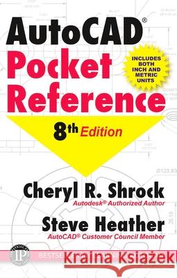 Autocad(r) Pocket Reference Shrock, Cheryl R. 9780831136277 Industrial Press