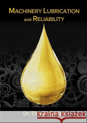 Machinery Lubrication and Reliability Trinath Sahoo 9780831136383