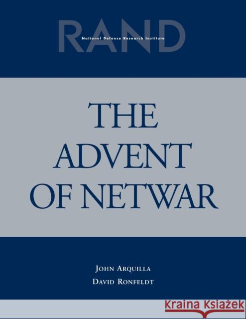 The Advent Of Netwar Arquilla, John 9780833024145 PLYMBRIDGE DISTRIBUTORS LTD