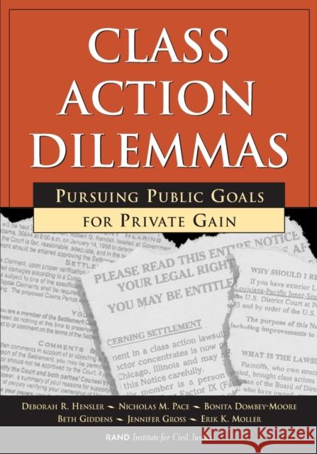 Class Action Dilemmas: Pursuing Public Goals for Private Gain Hensler, Deborah R. 9780833026019 RAND Corporation