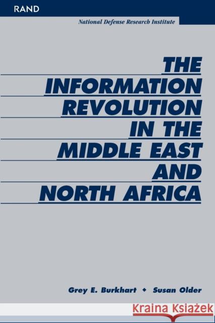 The Information Revoultion in the Middle East and North Africa Burkhart, Grey 9780833033239 RAND Corporation