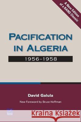 Pacification in Algeria, 1956-1958 Galula, David 9780833039200