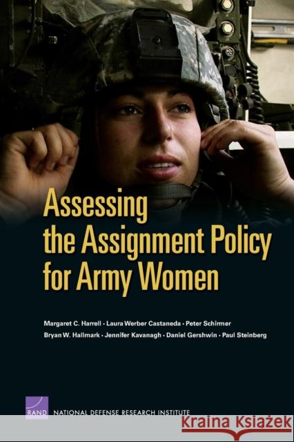 Assessing the Assignment Policy for Army Women Margaret C. Harrell 9780833041500