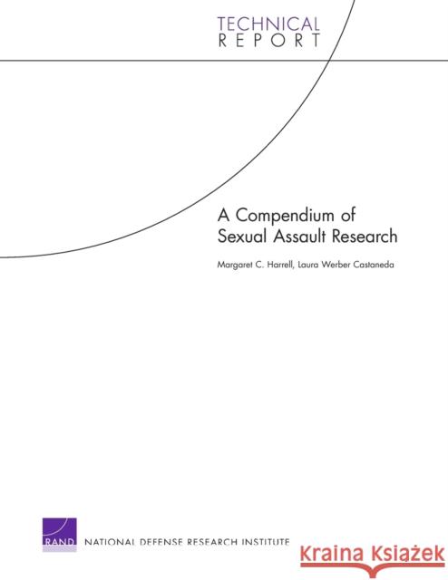 A Compendium of Sexual Assault Research Rand Corporation 9780833047922 RAND Corporation